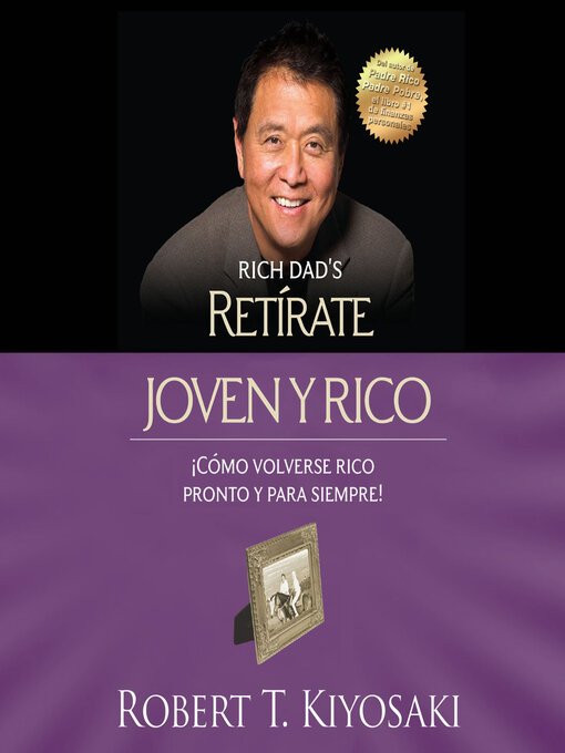 Title details for Retírate joven y rico by Robert T. Kiyosaki - Available